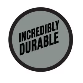 Incredibly durable