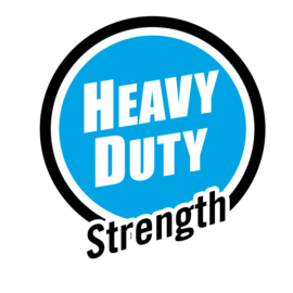 Heavy duty strength